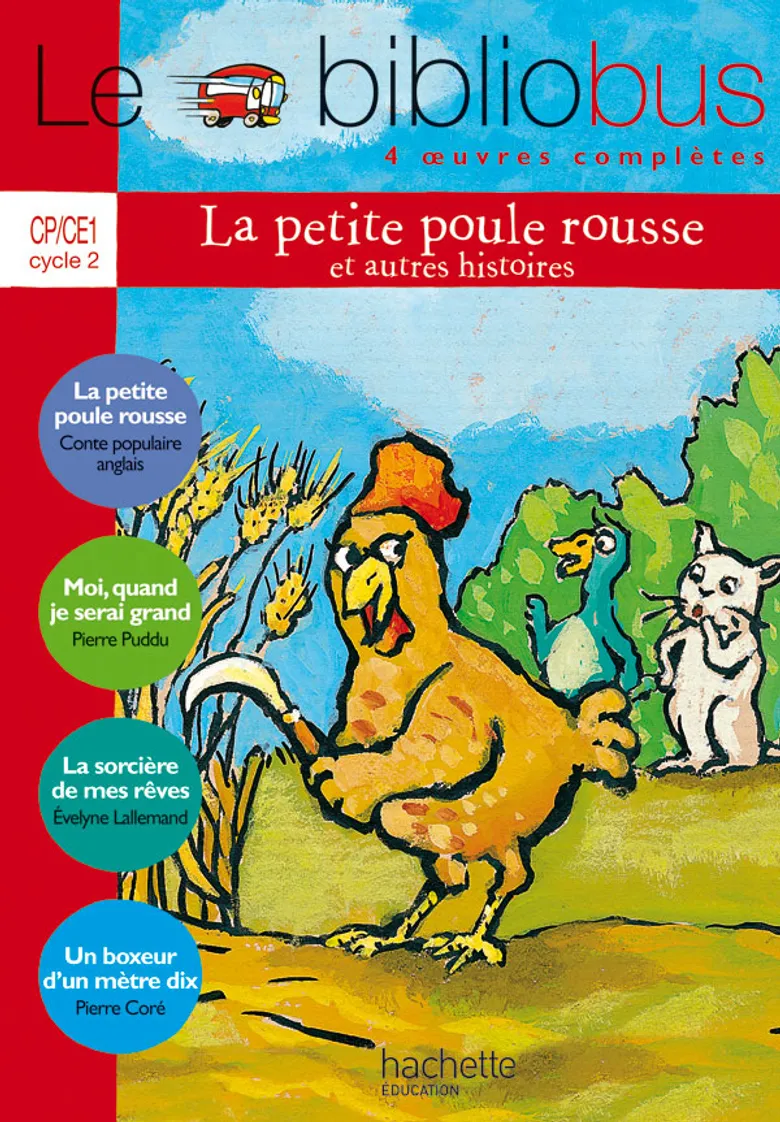[9782011165060] LE BIBLIOBUS CP/CE1 LA PETITE POULE ROUSSE LIVRE
