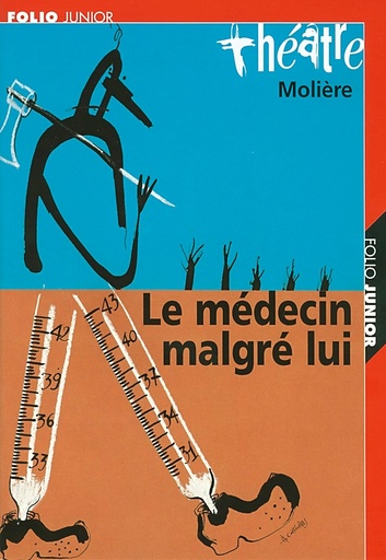 [2070508153] LE MEDECIN MALGRE LUI (THEÂTRE)