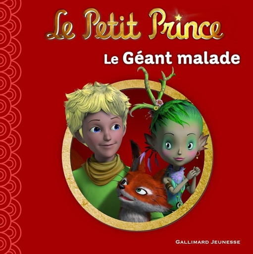 [9782070646524] LE PETIT PRINCE 11 : LE GEANT MALADE