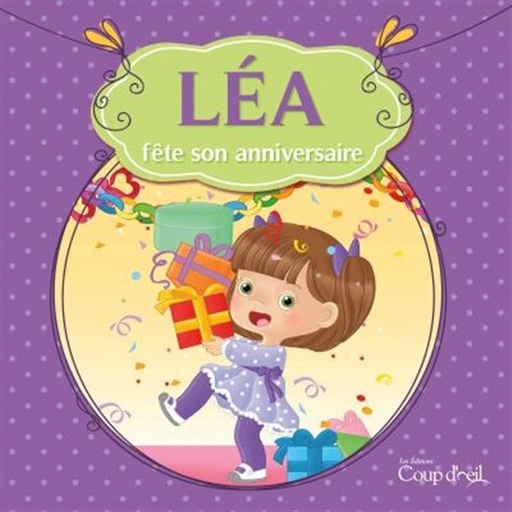 [9782365591379] LEA FÊTE SON ANNIVERSAIRE