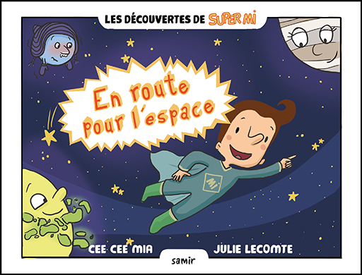 [9786144431269] LES DECOUVERTES DE SUPER MI : EN ROUTE POUR L'ESPACE