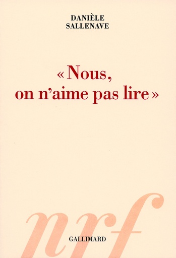 [9782070123841] NOUS, ON N'AIME PAS LIRE