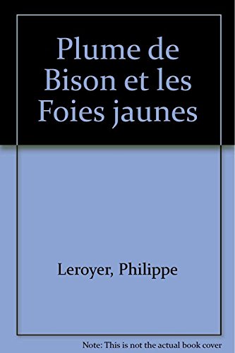 [782841170203] PLUME DE BISON & LES FOIE JAUNE