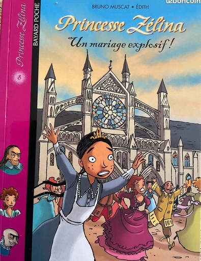 [9782747011730] PRINCESSE ZELINA : UN MARIAGE EXPLOSIF !