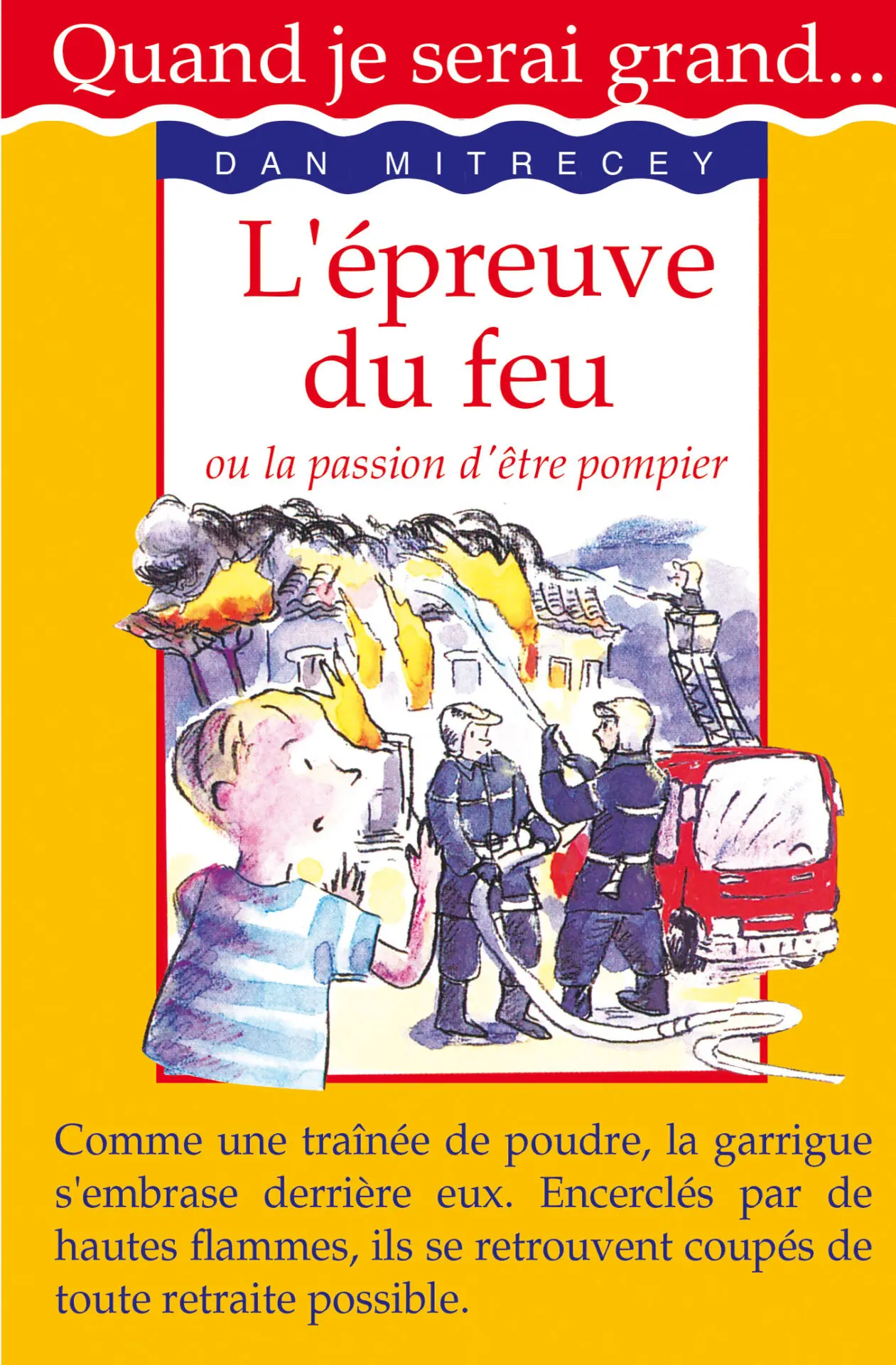 [9789954134276] QUAND JE SERAI GRAND...: L’EPREUVE DU FEU