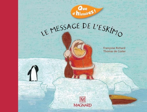 [9782210624009] QUE D'HISTOIRES! LE MESSAGE DE L'ESKIMO