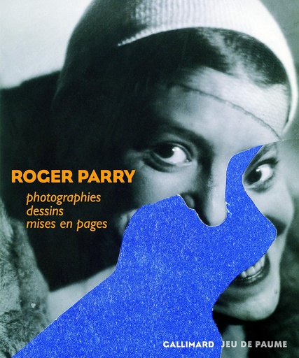 [9782070119035] ROGER PARRY: PHOTOGRAPHIES, DESSINS ET MISES EN PAGES