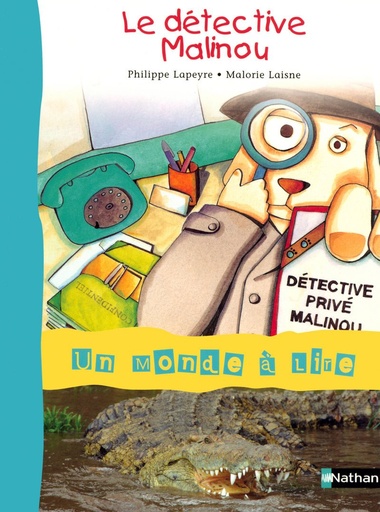 [9782091217161] UN MONDE À LIRE : LE DETECTIVE MALINOU