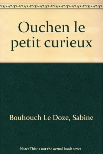 [998189642X] OUHCEN LE PETIT CURIEUX
