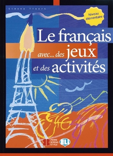 [9788881488223] LE FRANÇAIS AVEC...DES JEUX & DES ACTIVITES 1