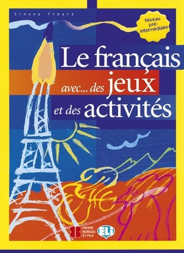 [9788853600028] LE FRANÇAIS AVEC...DES JEUX & DES ACTIVITES 2