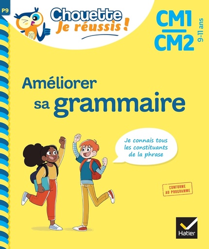 [9782401093744] MINI CHOUETTE: AMELIORER SA GRAMMAIRE CM1-CM2 CYCLE 3 ( 9-11 ANS)