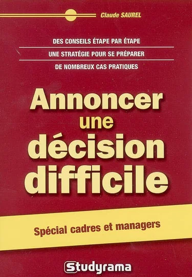 [9782844723895] ANNONCER UNE DECISION DIFFICILE