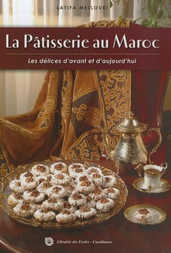 [32595454] الحلويات بالمغرب + LA PÂTISSERIE AU MAROC
