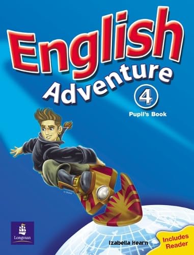[0582791979] ENGLISH ADVENTURE 4 PUPIL'S BOOK