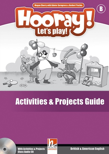 [9783852729220] HOORAY! LET'S PLAY! B ACTIVITY & PROJECTS GUIDE+CD (US/UK ED)