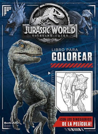 [9788408190622] JURASSIC WORLD (EL REINO CAIDO LIBRO PARA COLOREAR)