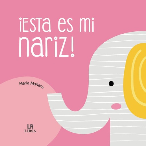 [9788466239523] ESTA ES MI NARIZ. ADIVINA QUIEN SOY