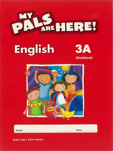 [9780462008769] MY PALS ARE HERE ! ENGLISH 3A WBK
