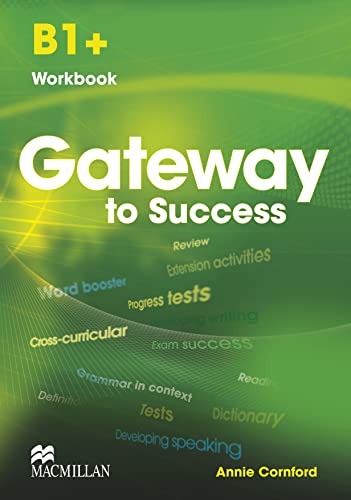 [9780230457324] GATEWAY TO SUCCESS B1+ WBK