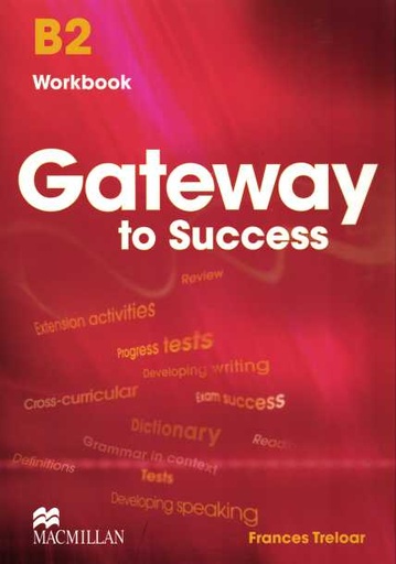 [9780230457423] GATEWAY TO SUCCESS B2 WBK