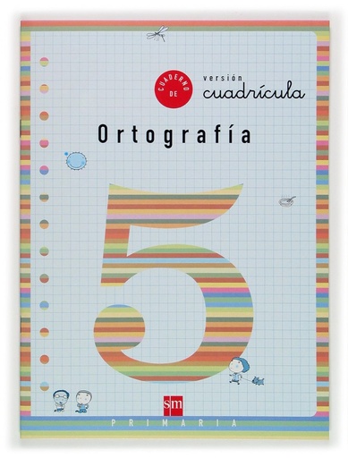 [843488884X] CUADERNO DE ORTOGRAFIA 5 VERSION CUADRICULA