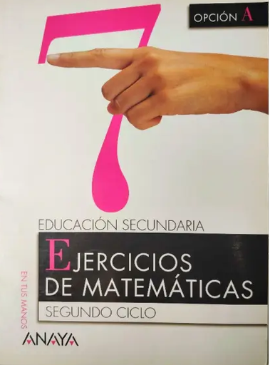 [9788466720670] EJERCICIOS DE MATEMATICAS 7 3°ESO OPTION A