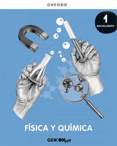 [9780190545802] FISICA Y QUIMICA 1 BAC LIBRO DEL ALUMNO GENIOX PRO