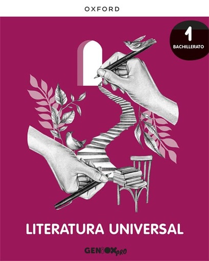 [9780190545772] LITERATURA UNIVERSAL 1 BAC LIBRO DEL ESTUDIANTE GENIOX PRO