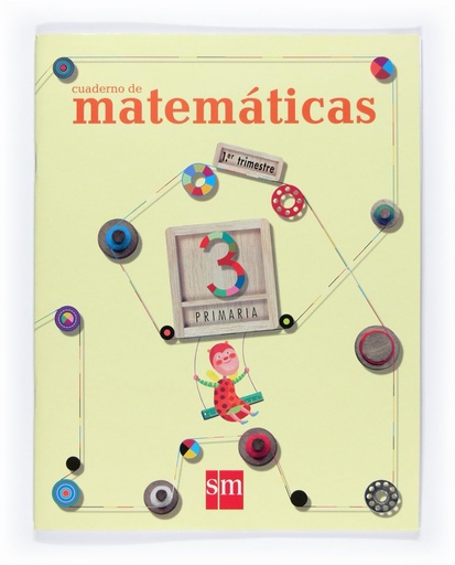 [9788467524154] MATEMATICAS 1 TRIMESTRE EP3 CUADERNO