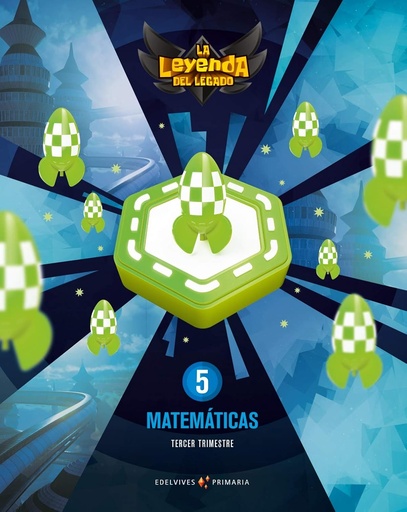 [9788414016374] MATEMATICAS EP5 (LA LEYENDA DEL LEGADO)