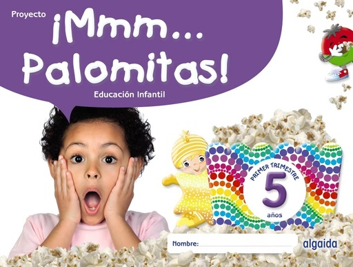 [9788491895381] MMM... PALOMITAS! EDUCACIَN INFANTIL 5 ANOS PRIMER TRIMESTRE
