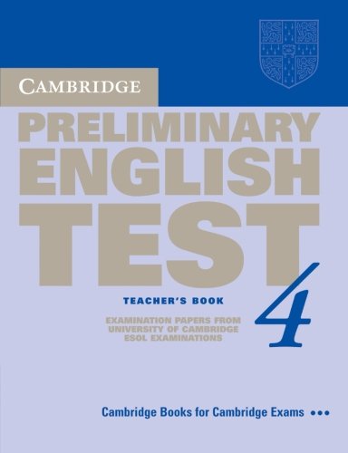 [0521755298] CAMBRIDGE PRELIMINARY ENGLISH TEST 4 TBK