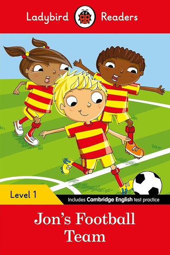 [9780241254110] LADYBIRD READERS : JON'S FOOTBALL TEAM - BOOK - Level 1