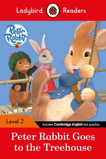 [9780241254493] LADYBIRD READERS : PETER RABBIT GOES TO THE TREEHOUSE  - BOOK - Level 2 