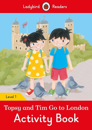 [9780241297377] LADYBIRD READERS : TOPSY & TIM GO TO LONDON - ACTIVITY BOOK - LEVEL 1