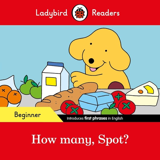 [9780241319444] LADYBIRD READERS : HOW MANY, SPOT? - BOOK - Beginner