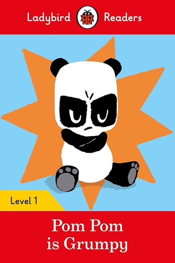 [9780241357941] LADYBIRD READERS : POM POM IS GRUMPY  - BOOK - Level 1