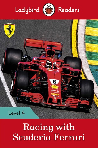 [9780241365106] LADYBIRD READERS : RACING WITH SCUDERIA FERRARI - BOOK - Level 4