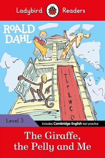 [9780241367926] LADYBIRD READERS : ROALD DAHL THE GIRAFFE, THE PELLY & ME - BOOK - Level 3