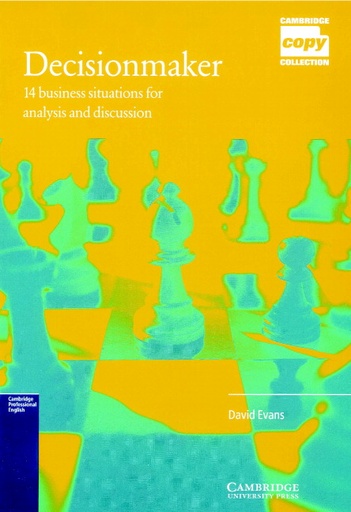 [0521448050] DECISIONMAKER : 14 BUSINESS SITUATIONS FOR ANALYSIS & DISCUSSION
