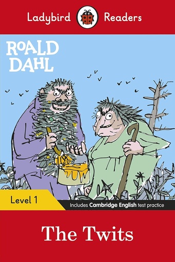 [9780241368206] LADYBIRD READERS : ROALD DAHL: THE TWITS - BOOK - Level 1