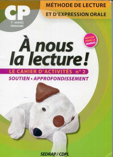 [9782758105046] A NOUS LA LECTURE CP CAHIER D'ACTIVITE  N°2 (ED MAROCAIN)