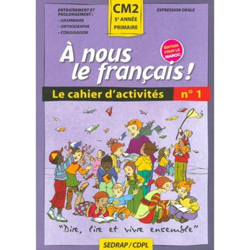 [9782758104797] A NOUS LE FRANÇAIS! CM2 CAHIER N°1