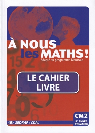 [9782841177257] A NOUS LES MATHS ! CM2 CAHIER LIVRE