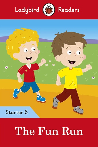 [9780241393727] LADYBIRD READERS : THE FUN RUN STARTER  - BOOK - Level 6