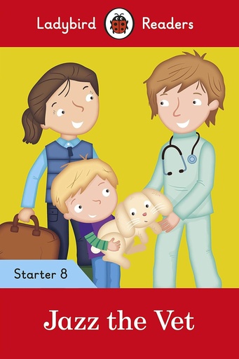 [9780241393741] LADYBIRD READERS : JAZZ THE VET - BOOK - Level 8