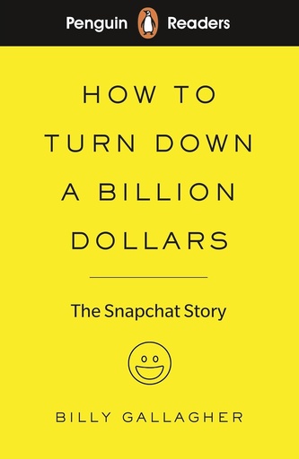 [9780241397725] PENGUIN READERS : HOW TO TURN DOWN A BILLION DOLLARS - BOOK - Level 2
