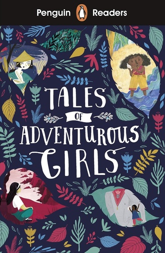 [9780241397985] PENGUIN READERS : TALES OF ADVENTUROUS GIRLS - BOOK - Level 1