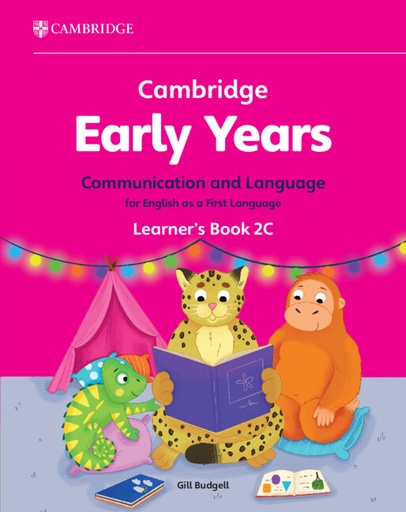 [9781009596459] CAMBRIDGE EARLY YEARS 2C COM & LANG FOR ENGLISH 1ST LANG LEARNER'S BOOK
